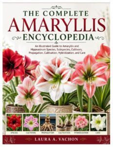 The Complete Amaryllis Encyclopedia